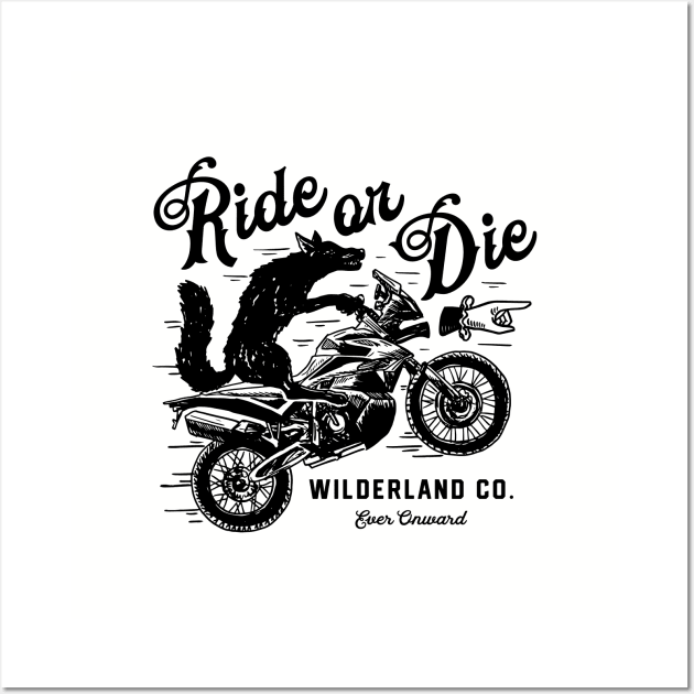 Ride or Die Wall Art by mscarlett